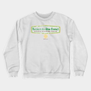 Listen to the Land 1982 Crewneck Sweatshirt